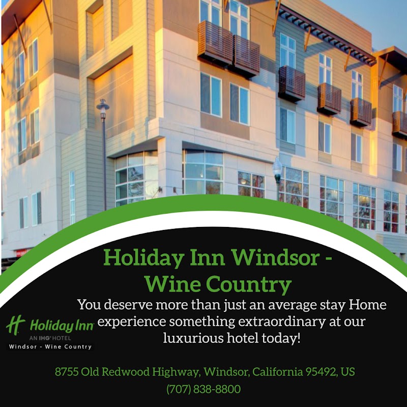 Holiday Inn Windsor - Wine Country in Windsor, California, United States